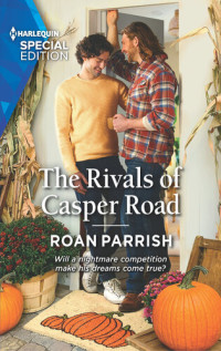 Roan Parrish — The Rivals of Casper Road