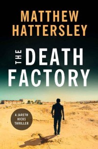 Matthew Hattersley — The Death Factory