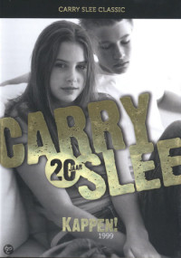 Slee Carry — Kappen!