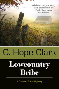 C. Hope Clark — Lowcountry Bribe