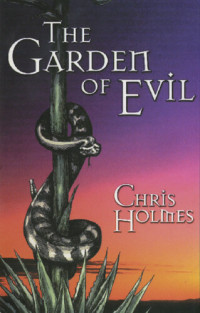 Chris Holmes — The Garden of Evil