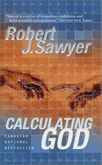 Sawyer, Robert J — Calculating God