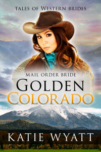Wyatt Katie — Golden Colorado