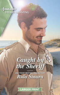 Rula Sinara — Caught by the Sheriff--A Clean Romance