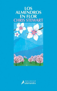 Chris Stewart — Los Almendros En Flor