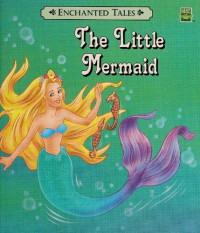 Hans Christian Andersen, Dorothea Goldenberg — The Little Mermaid