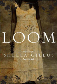 Gillus Shella — The Loom
