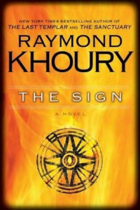 Raymond Khoury — The Sign (A Religious Thriller)