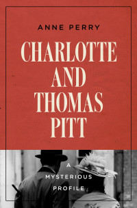 Anne Perry — Charlotte And Thomas Pitt