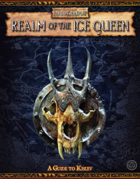 David Chart, Steven Darlington, Andy Law, Graham McNeill — Realm of the Ice Queen: A Guide to Kislev