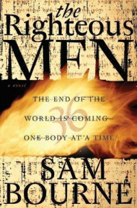 Sam Bourne — The Righteous Men