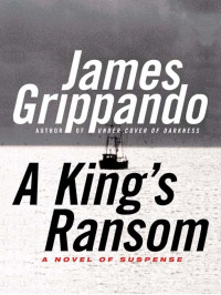 Grippando James — A King's Ransom