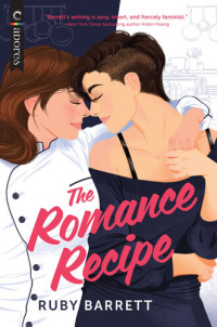 Ruby Barrett — The Romance Recipe: The Perfect Beach Read