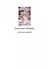 Mariño Consuelo — Lealtad Y Pasion