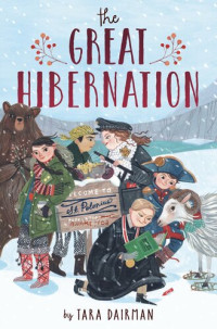 Tara Dairman — The Great Hibernation