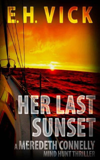 E.H. Vick — Her Last Sunset
