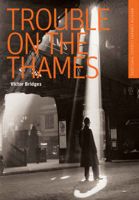 Bridges Victor — Trouble on the Thames