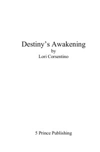 Corsentino Lori — Destiny's Awakening