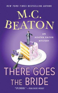 Beaton, M C — There Goes the Bride
