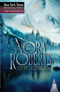 Nora Roberts — Luz en la tormenta