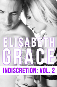 Grace Elisabeth — Indiscretion: Volume Two