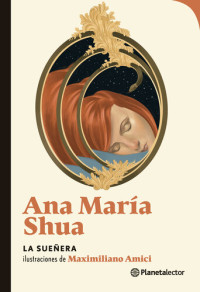 Ana María Shua — La sueñera