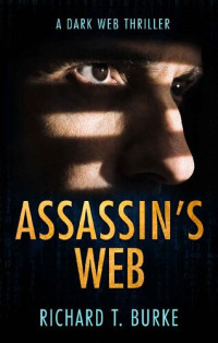 Richard T. Burke — Assassin's Web