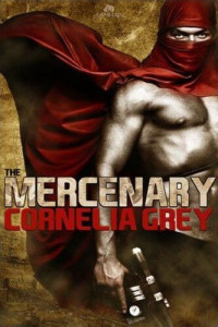 Cornelia Grey — The Mercenary
