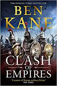 Ben Kane — Clash of Empires (Clash of Empires 1)