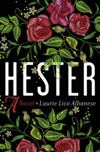 Laurie Lico Albanese — Hester