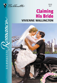 Vivienne Wallington — Claiming His Bride