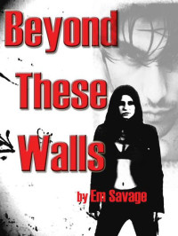 Savage Em — Beyond These Walls