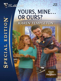 Templeton Karen — Yours, Mine... or Ours