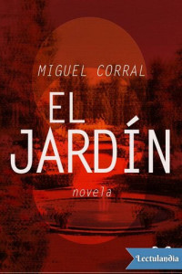 Miguel Corral — El Jardín