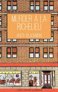 Blackmon Anita — Murder a la Richelieu