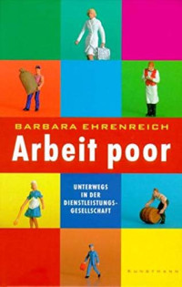 Ehrenreich Barbara — Arbeit poor