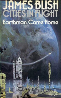 James Blish — Earthman, Come Home