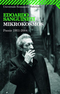 Sanguineti Edoardo — Mikrokosmos (Universale economica) (Italian Edition)