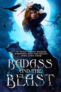 Various Authors — Badass and the Beast