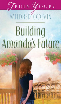 Mildred Colvin — Building Amanda's Future