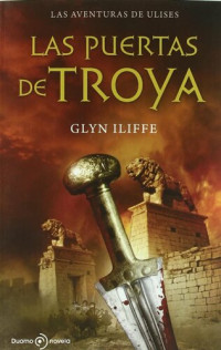 Glyn Iliffe — Las puertas de Troya