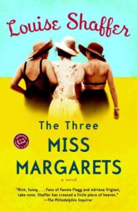 Shaffer Louise — The Three Miss Margarets