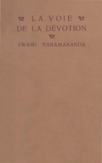 Swami Paramananda — La voie de la dévotion (le chemin du croyant)