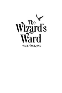 Jules McAleese — The Wizard's Ward: Book One