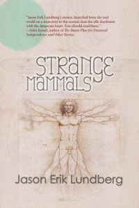 Lundberg, Jason Erik — Strange Mammals