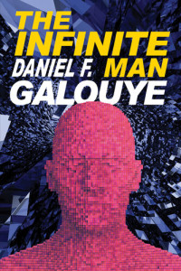 Daniel F. Galouye — The Infinite Man