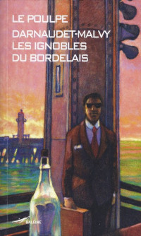Darnaudet-Malvy, François — Les ignobles du Bordelais