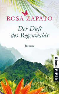 Zapato Rosa — Der Duft des Regenwalds