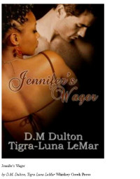 Dulton D M; LeMar Tigra Luna — Jennifer's Wager