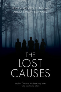 Etting Jessica Koosed; Schwartz Alyssa Embree; Egan Kate; Dolan Emma — The Lost Causes